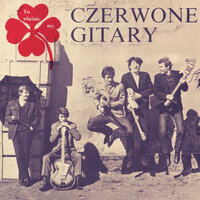 Czy słyszysz co mówię - Czerwone Gitary