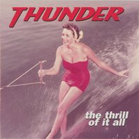 The Thrill Of It All - Thunder