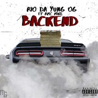 Back End - Rio Da Yung OG, Rmc Mike