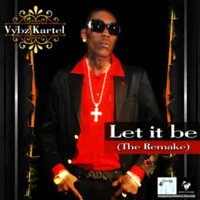 Let It Be (The Remake) - VYBZ Kartel