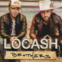 One Big Country Song - LoCash