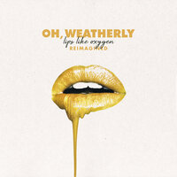 You Were The Letdown (Chasing California) - Oh, Weatherly