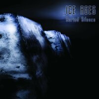 Buried Silence - Ice Ages