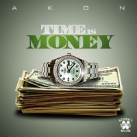 Time Is Money - Akon