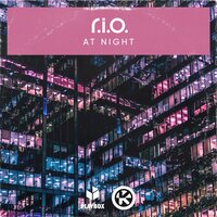 At Night - R.I.O.