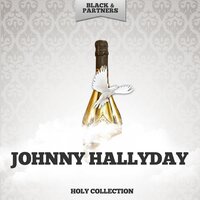 Serre La Main Dun Fou - Johnny Hallyday
