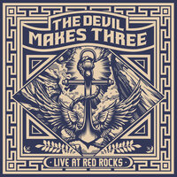 There'll Be a Jubilee - The Devil Makes Three