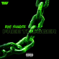 Free Thugger - Blac Youngsta