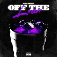 Off The Lean - Duwap Kaine