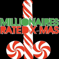 Rated X-Mas - Millionaires