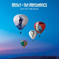 Out of the Blue - Mike + The Mechanics
