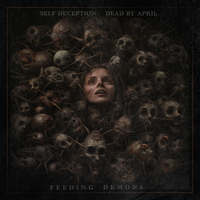 Feeding Demons - Self Deception, Dead by April