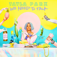 What Can I Say - Tayla Parx