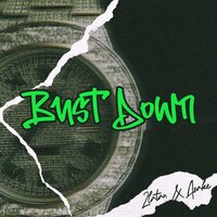 Bust Down - Zlatan