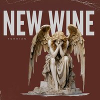 New Wine - Terrian