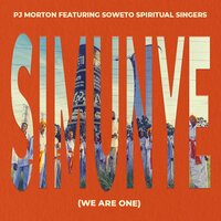 Simunye (We Are One) - PJ Morton, Soweto Spiritual Singers