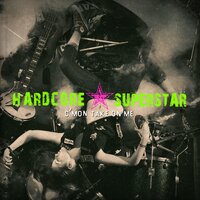 Won't Take the Blame, Pt. 1 - Hardcore Superstar