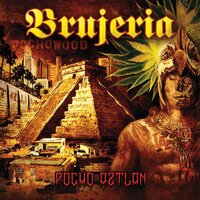 Pocho Aztlan - Brujeria