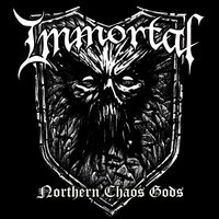 Northern Chaos Gods - Immortal