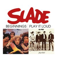 Everybody's Next One - Slade