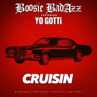 Cruisin - Boosie Badazz, Yo Gotti