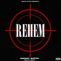 Rehem - EMIWAY BANTAI