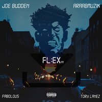 Flex - Joe Budden, Tory Lanez, Fabolous