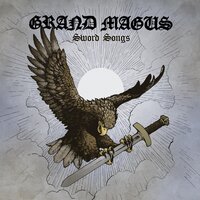 Forged in Iron - Crowned in Steel - Grand Magus