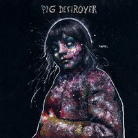 Fuck You up and Get High - Pig Destroyer