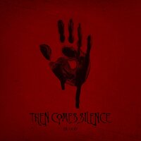 In Leash - Then Comes Silence