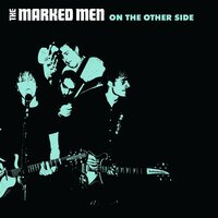 Wait Here, Wait for You - The Marked Men