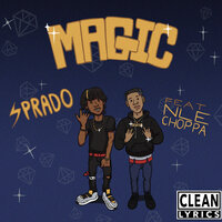 Magic - Sprado, NLE Choppa