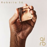 Ela Diz Que Me Ama - Roberta Sá, Gilberto Gil, Jorge Ben