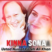 Kinna Sona - Nusrat Fateh Ali Khan