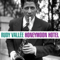 My Song - Rudy Vallee