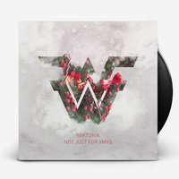Not Just For Xmas - Wiktoria