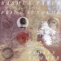 Indian Summer - Rasmus Faber, Frida Sundemo