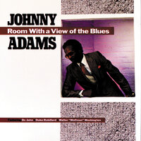 I Don't Want To Do Wrong - Johnny Adams, Dr. John, Duke Robillard