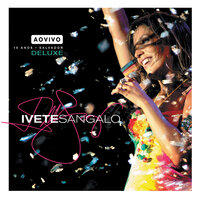 Pan Americana - Ivete Sangalo, Daniela Mercury