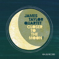 Closer To You - James Taylor Quartet