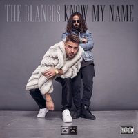 Know My Name - The Blancos