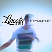 In My Dreams - Lincoln Jesser, YuNa