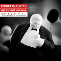 Temporarily Insane - Delbert McClinton, Self-Made Men