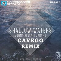 Shallow Waters - Sonny Alven x Jarand, Cavego