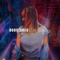 Dirty Dancing - Boostereo