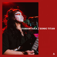 Yamantaka // Sonic Titan