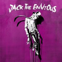 It Grows on You - Jack the Envious