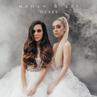 Just Enough - Megan & Liz