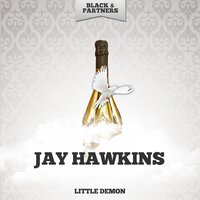 You Made Me Love You - Jay Hawkins