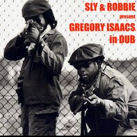Soon Forward - Gregory Isaacs, Sly & Robbie